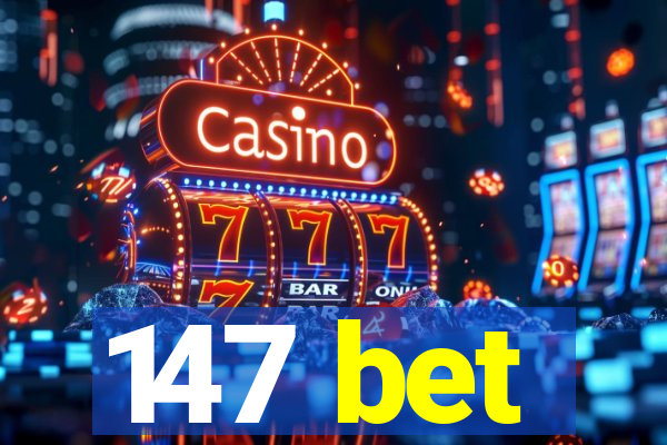 147 bet